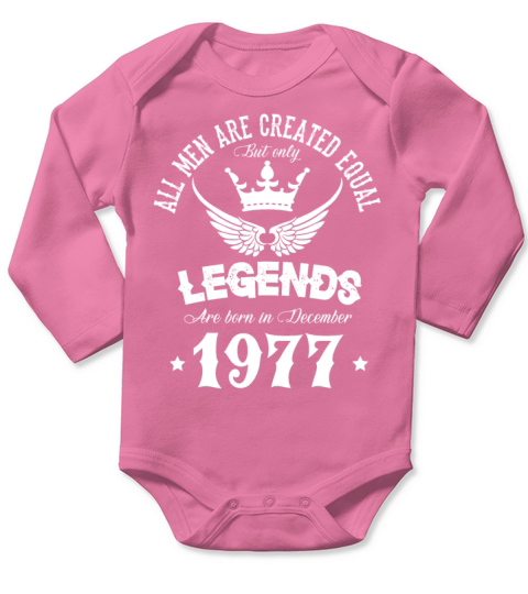 Legends Were Born In December 1977 Birthday Long Sleeve Baby One-Piece