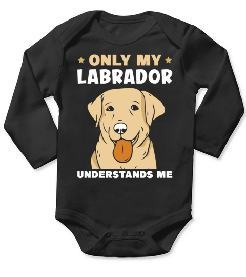 Only my Labrador understands me Long Sleeve Baby One-Piece