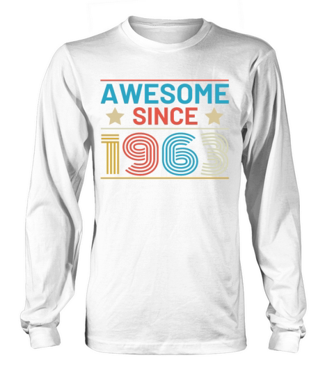 60th Birthday Vintage 1963 Retro Awesome Long sleeved Unisex