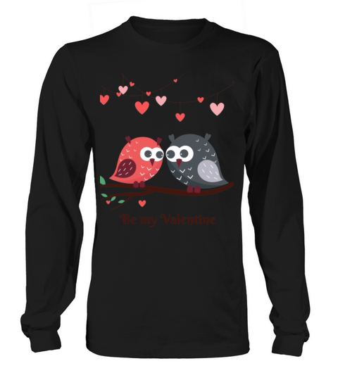 be my valentine1516 Long sleeved Unisex
