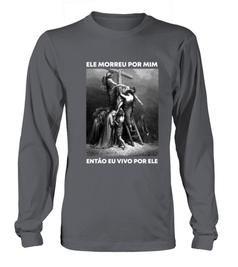 Christian Verse - Jesus Died For Me So I live for Long sleeved Unisex