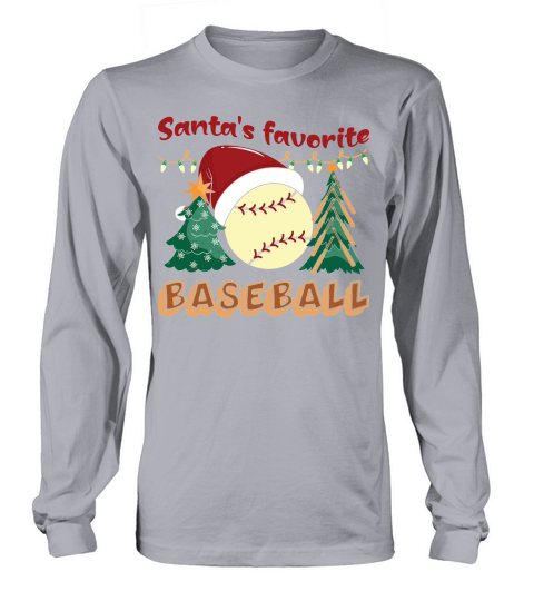 Christmas Sport Christmas Santas Favorite Baseball Long sleeved Unisex