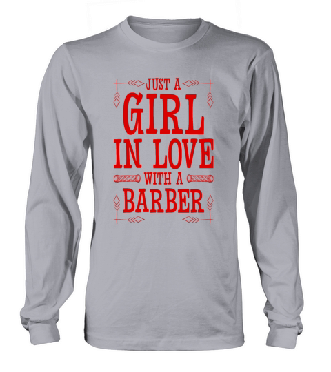 Girl in love with a Barber Long sleeved Unisex