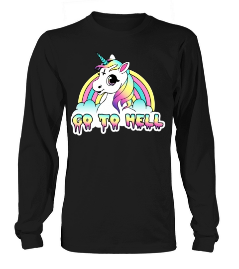 Go To Hell quot Pastel Goth Unicorn Long sleeved Unisex