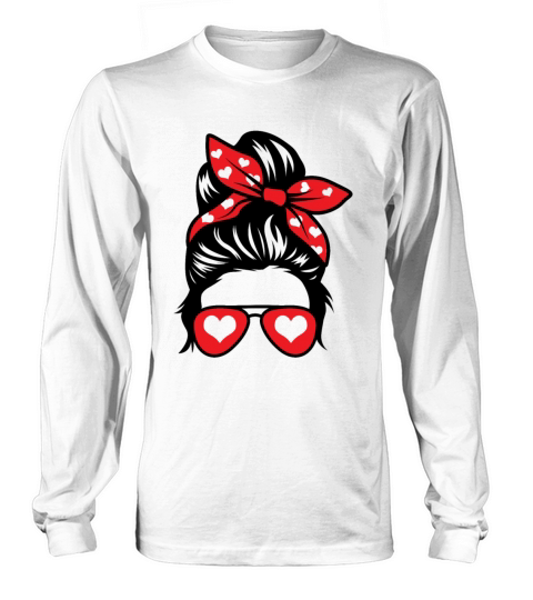 Love Girl Messy Bun Hair Sunglasses Hearts Long sleeved Unisex
