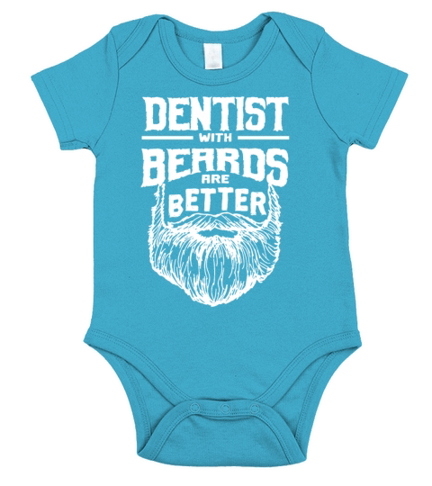 Dentist with Beards are Better Dental Specialist F Short Sleeve Baby One-Piece