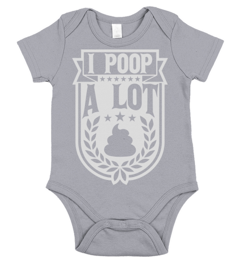 I poop a lot Short Sleeve Baby One-Piece