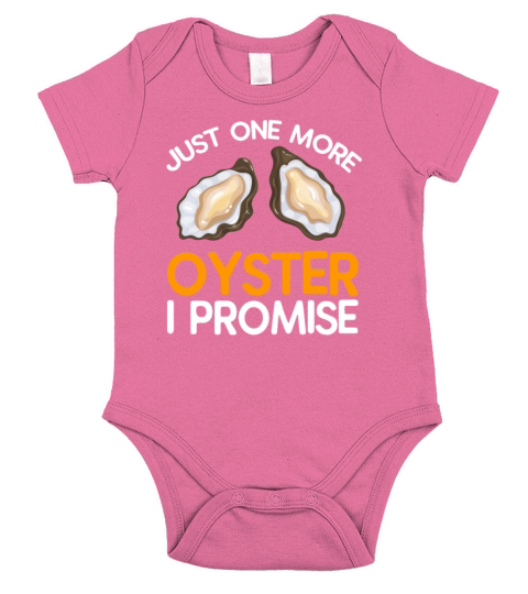 Just One More Oyster I Promise Short Sleeve Baby One-Piece
