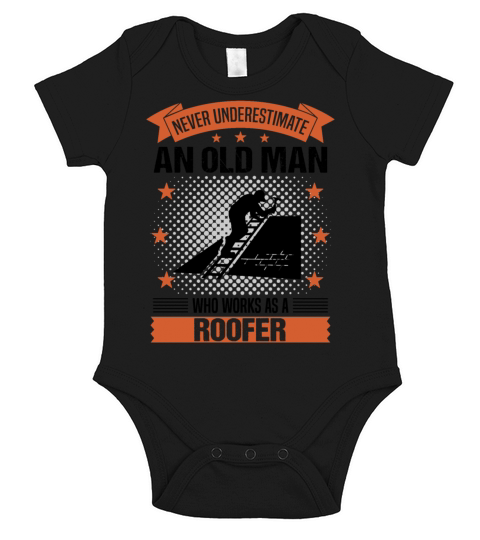 Roofer Old Man Quote Men Gift Short Sleeve Baby One-Piece