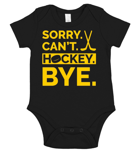 Sorry Can t Hockey Bye Short Sleeve Baby One-Piece