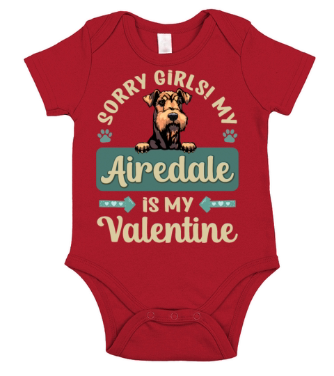 Sorry Girls My Airedale Is My Valentine Short Sleeve Baby One-Piece