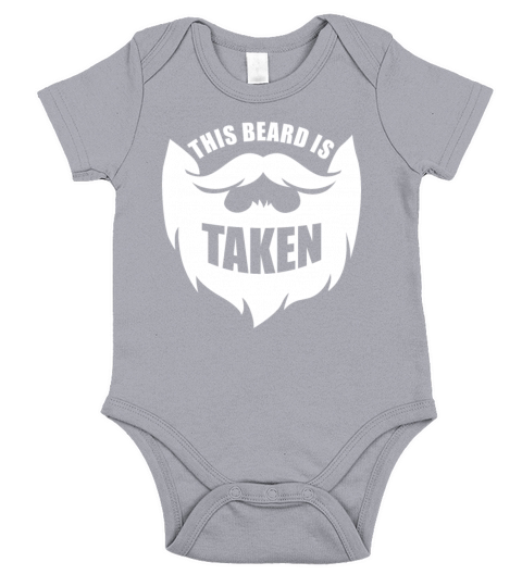 This Beard is Taken Funny Valentines Day Gift Men Short Sleeve Baby One-Piece