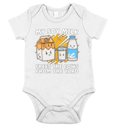 Veganism My Soy Milk Frees Plant Based Vegan Lover Short Sleeve Baby One-Piece