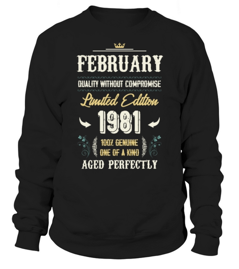 February 1981 Vintage Birthday Present Sweatshirt Unisex