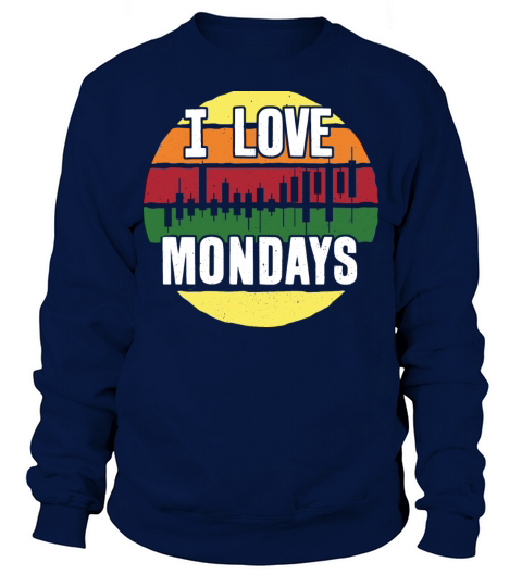 I love mondays - Trading Fun Sweatshirt Unisex