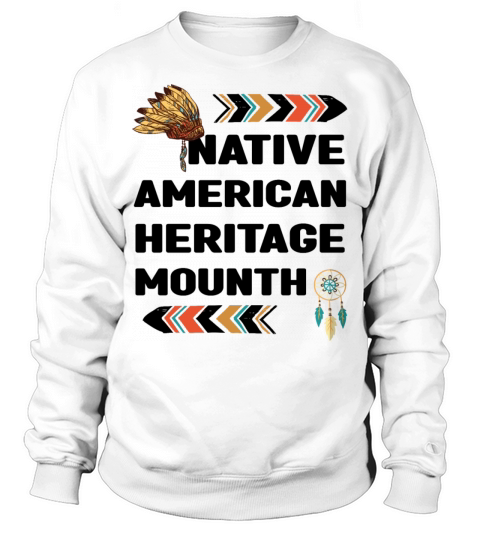 Native American Heritage Month Sweatshirt Unisex