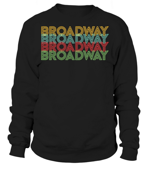 Retro Broadway Theatre Graphic Vintage Musical Lov Sweatshirt Unisex