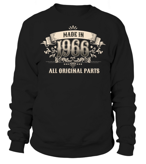 Retro Vintage Birthday Made 1966 Original Parts Sweatshirt Unisex