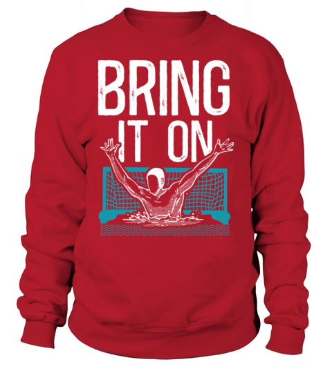 Water Polo Vintage Bring It On Sweatshirt Unisex