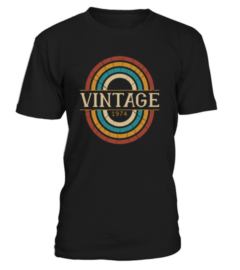 1974 birthday vintage shirt - gift idea retro T-Shirt Unisex