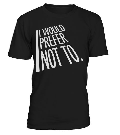 I prefer not to T-Shirt Unisex