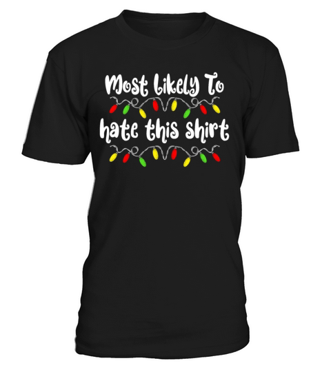 Most Likely To Organize All The Presents Christmas T-Shirt Unisex