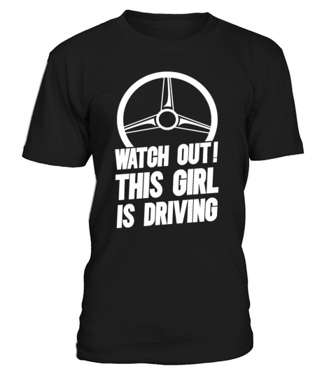 Watch Out This Girl Is Driving - Driving Exam T-Shirt Unisex