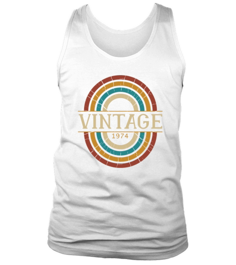 1974 birthday vintage shirt - gift idea retro Tank Top Unisex