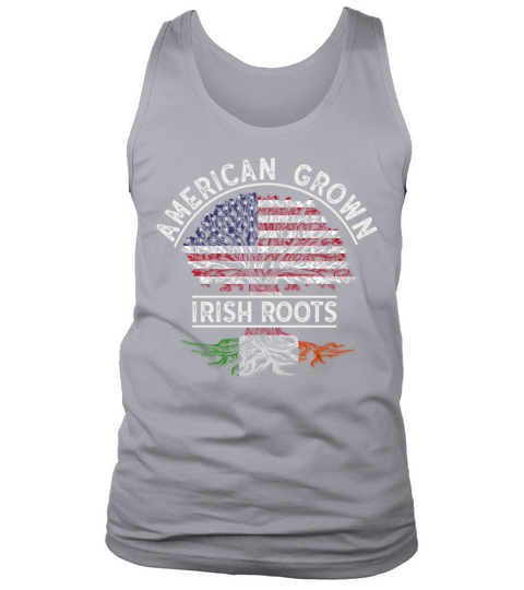 American Grown Irish Roots Design Ireland Patricks Tank Top Unisex