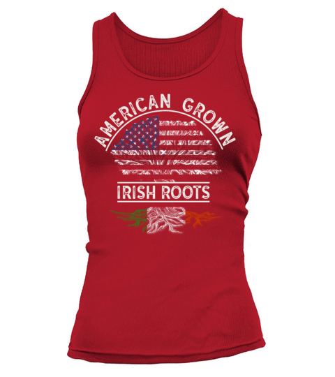 American Grown Irish Roots Design Ireland Patricks Tank top Woman