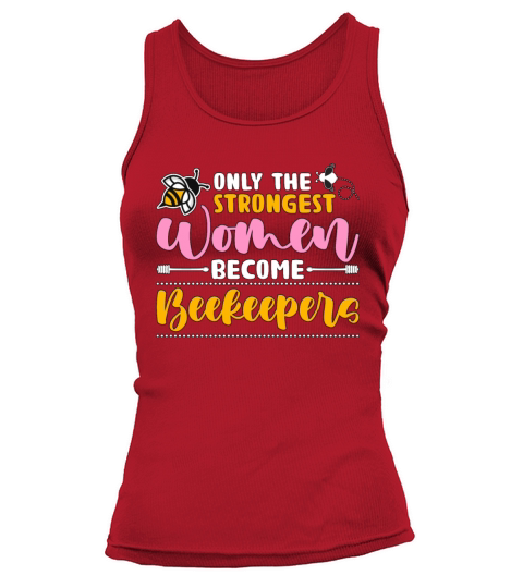 Beekeeping Only The Strongest Women Apiculturists Tank top Woman