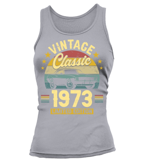 Classic 1973 50 Years Old Vintage 50th Birthday Tank top Woman