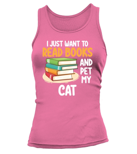 I Just Want To Read Books And Pet My Cat Tank top Woman