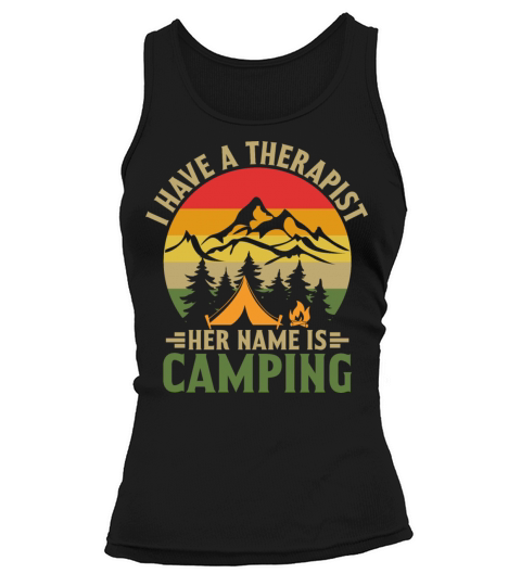 Vintage Quote I Have a Therapist Camping T Tank top Woman