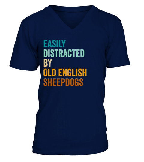 Easily Distracted By Old English Sheepdogs V-Neck T-shirt