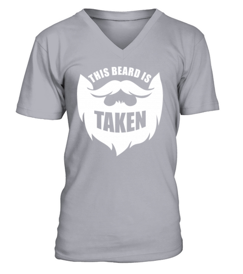 This Beard is Taken Funny Valentines Day Gift Men V-Neck T-shirt