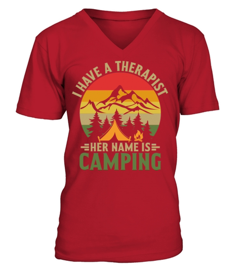 Vintage Quote I Have a Therapist Camping T V-Neck T-shirt