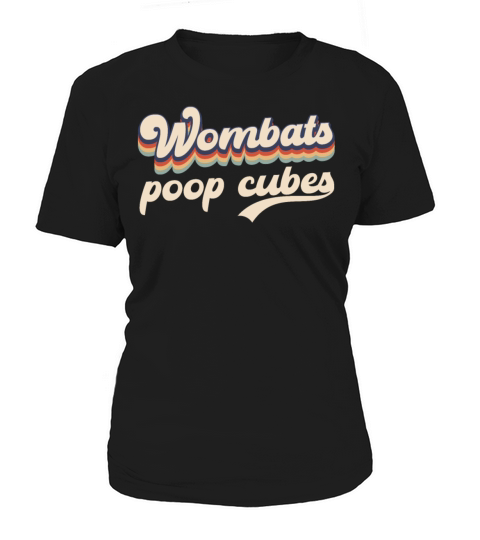 Wombats Poop Cubes For A Wombats Lover Women's T-Shirt