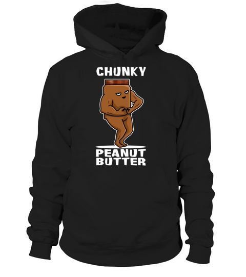 Chunky peanut butter Spread Jar Snack vintage and Hoodie Unisex