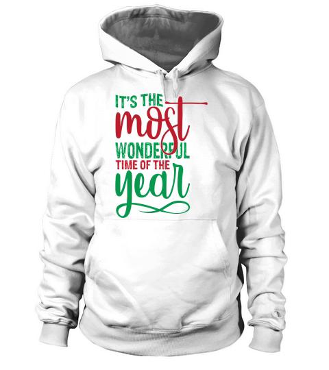 Its The Most Wonderful Time Of The Year Hoodie Unisex