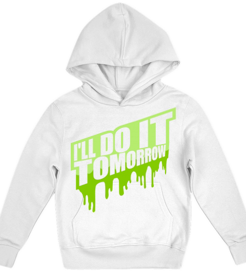 do it tomorrow quote Kids Hoodie