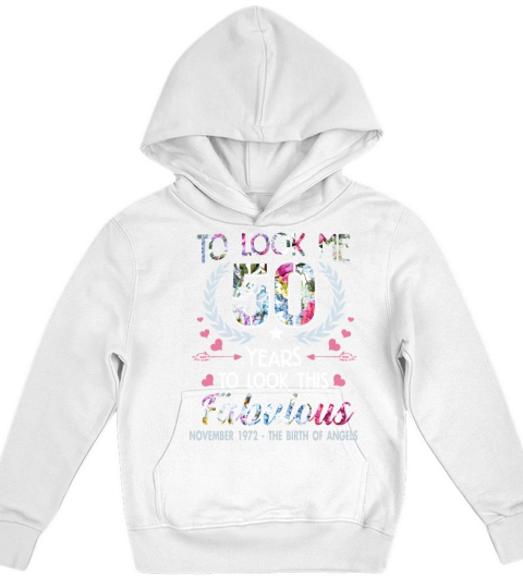 It Took Me 50 Years To Look This Fabulous Kids Hoodie
