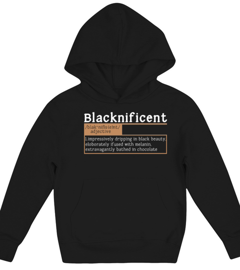 Magnificent Beauty Melanin Black History Month Kids Hoodie