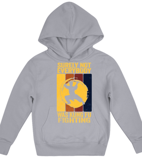 Surely Not Everyone Has Struggled With Kung Fu Kids Hoodie