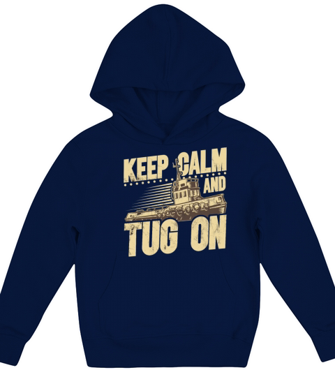 Tugboat Quote For A Tug Captain Tug Life Kids Hoodie
