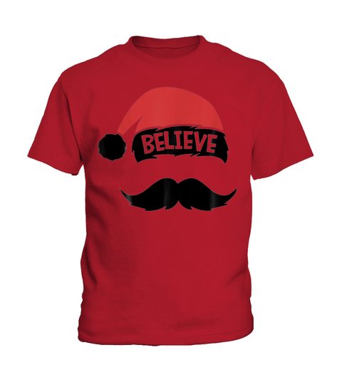 Believe Quote On Santa Hat Mustache Family Kids T-Shirt