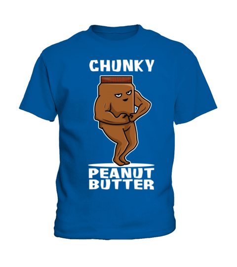 Chunky peanut butter Spread Jar Snack vintage and Kids T-Shirt