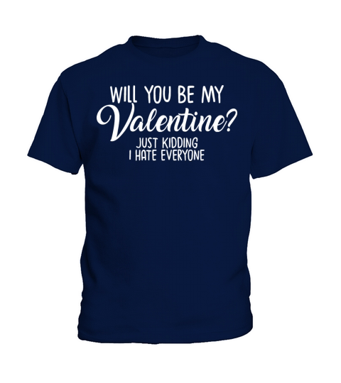 Funny Anti Valentines Day Kids T-Shirt