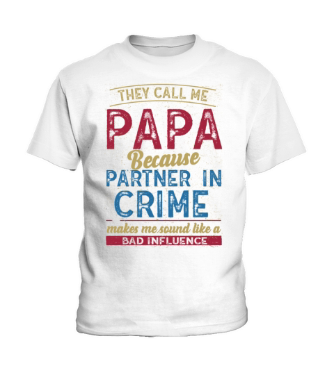 They Call Me Grandpa Partner in Crime Influence Kids T-Shirt