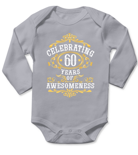 Birthday Celebrate your 60th birthday Long Sleeve Baby One-Piece